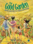 Good Garden: How One Family Went From Hunger To Having Enough