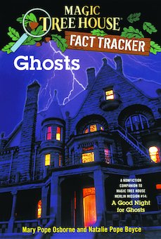 Ghosts A Nonfiction Companion To Magic Tree House 42 A Good Night For Ghosts Perma Bound Books
