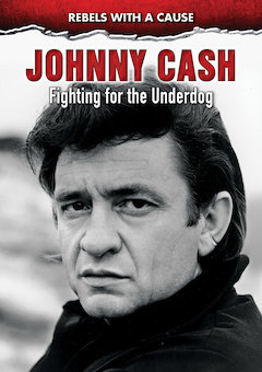 Johnny Cash: Fighting for the Underdog