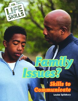 Family Issues?: Skills to Communicate
