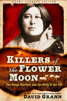 Killers of the Flower Moon: Young Readers Edition: The Osage Murders and the Birth of the FBI