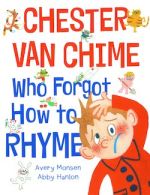 Chester Van Chime Who Forgot How to Rhyme