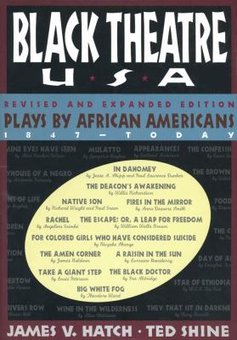 Black Theatre USA: Plays by African Americans from 1847 to Today, Expanded Revised